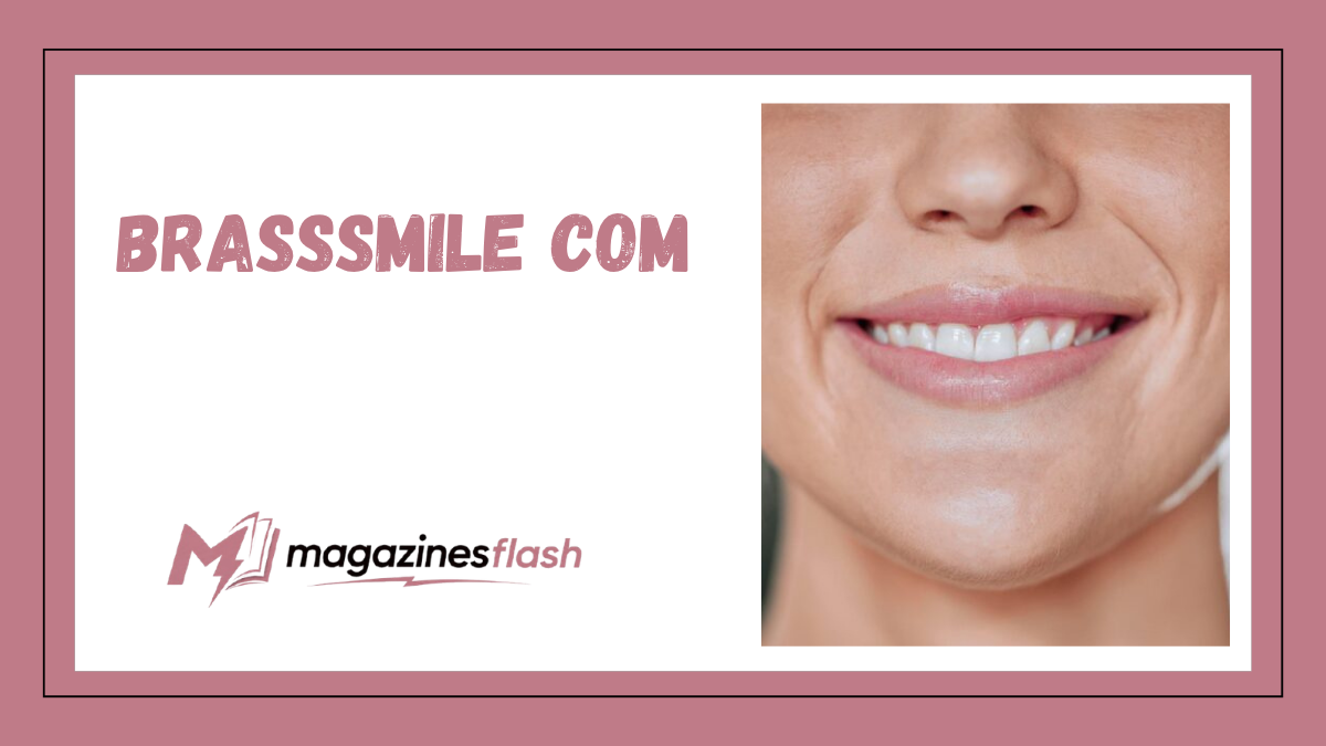 brasssmile com Exploring the Features, Purpose, and Growing Interest Around the Platform