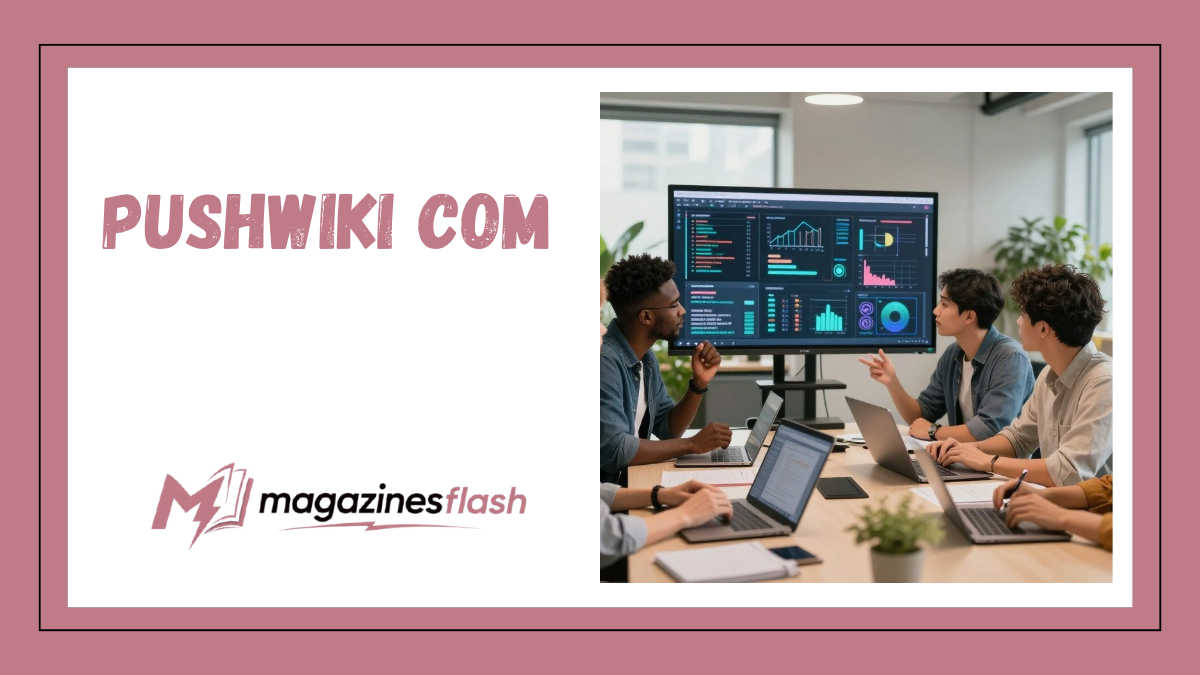 Pushwiki com Exploring the Growing Digital Information Platform