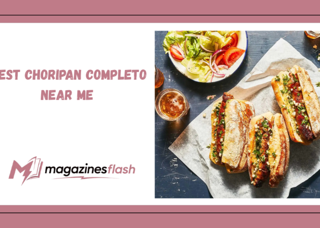 Best Choripan Completo Near Me The Ultimate Guide to Finding Argentina’s Favorite Street Food