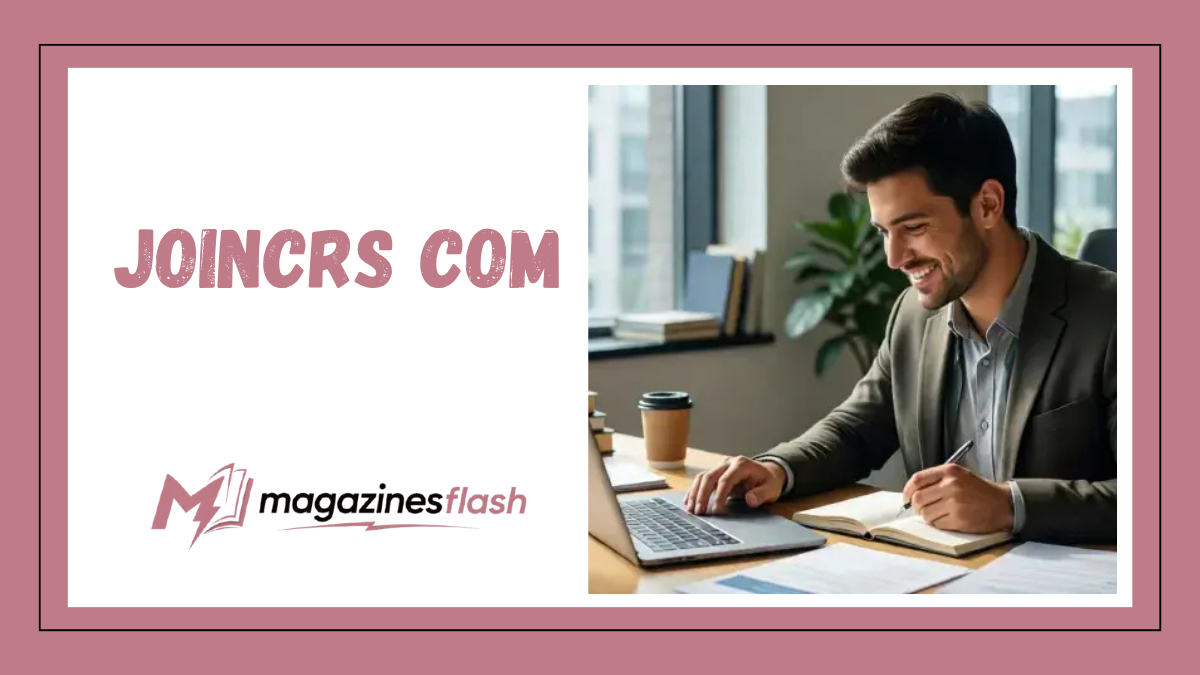 joincrs com A Complete Guide to Understanding the Platform and Its Growing Online Presence