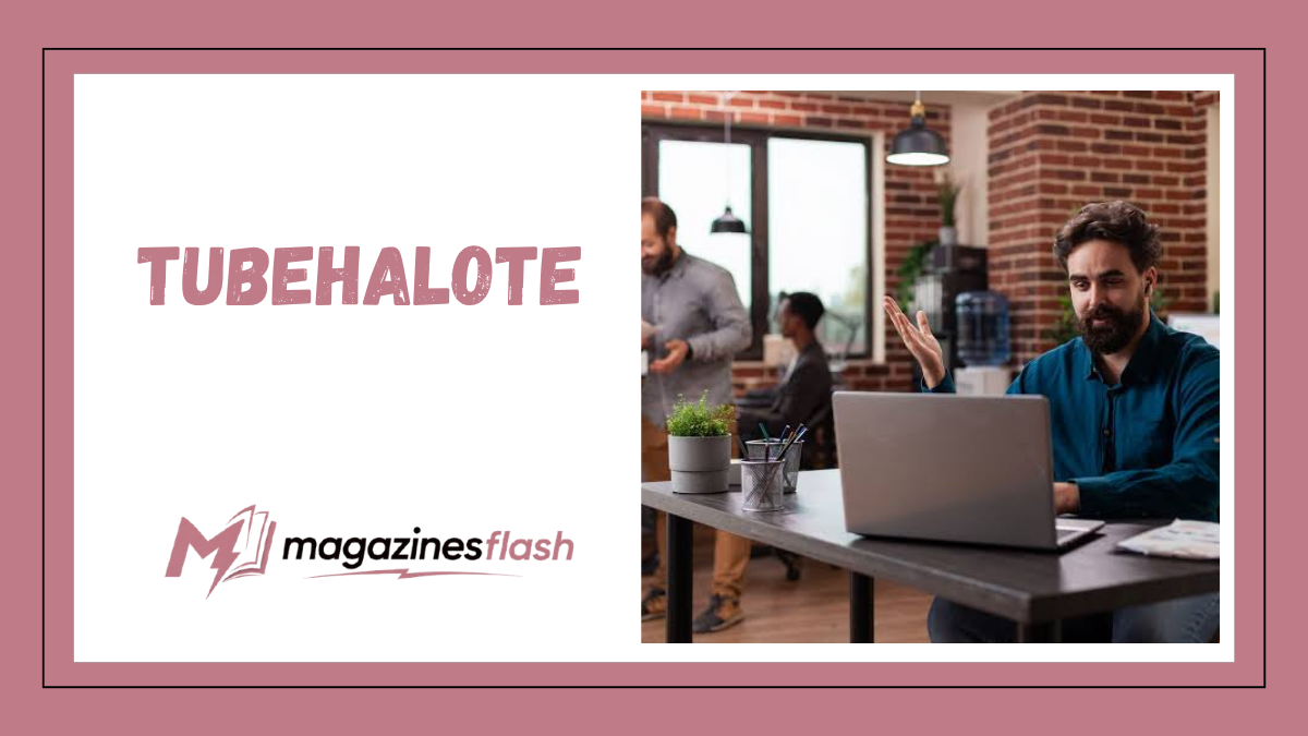 Tubehalote Everything You Need to Know About This Emerging Online Platform