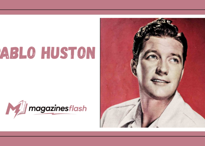 Pablo Huston: The Private Life, Family Legacy, and Story Behind John Huston’s Son