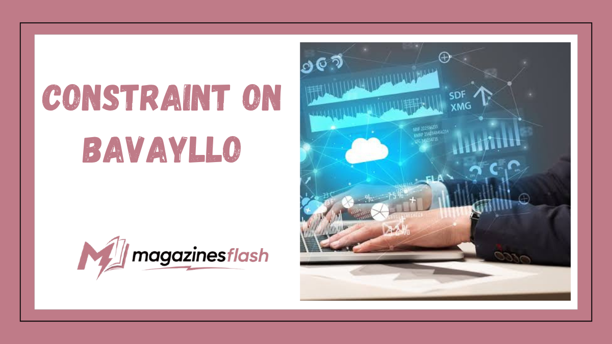 Constraint on Bavayllo A Complete Guide to Understanding the Concept