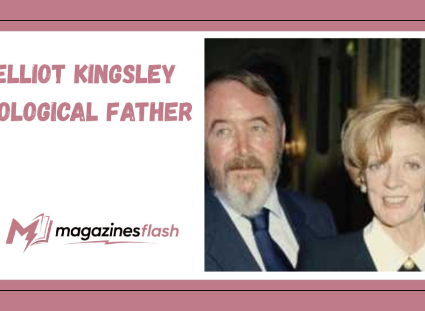Elliot Kingsley Biological Father What Is Really Known About His Family Background?