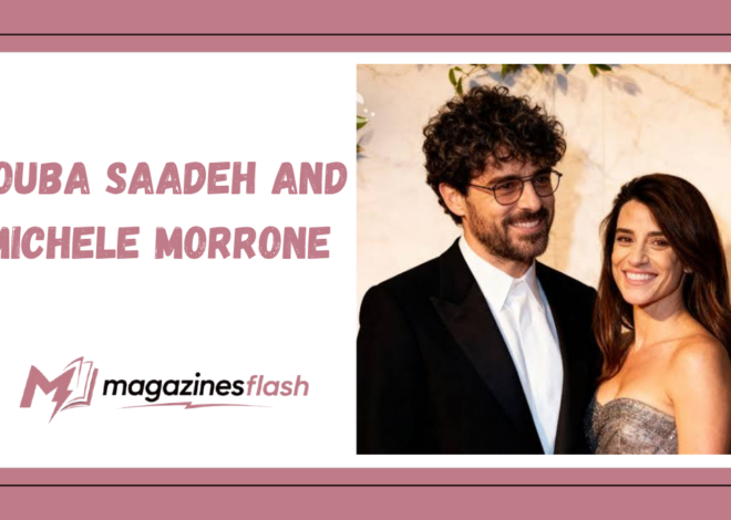 Rouba Saadeh and Michele Morrone: The Story Behind Their Marriage, Family, and Life After Divorce